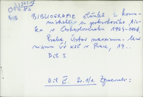 Bibliografie članku z komunistického a pokrokového tisku v Československu : 1924-1928. / Ústav marxismu-leninismu UV KSČ