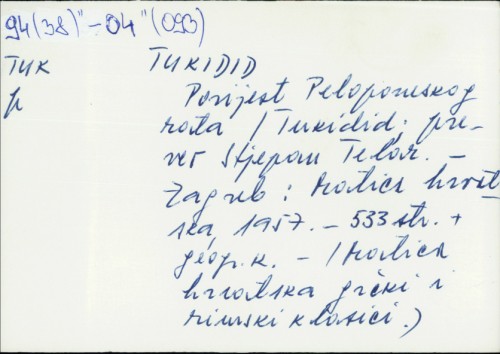 Povijest Peloponeskog rata / Tukidid ; preveo Stjepan Telar.