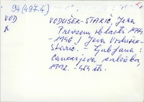 Prevzem oblasti 1944.-1946. / Jera Vodušek Starič.