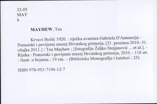 Krvavi Božić 1920. : riječka avantura Gabriela D'Annunzija / Tea Mayhew