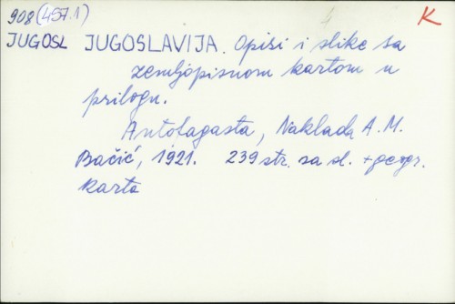 Jugoslavija : opisi i slike sa zemljopisnom kartom u prilogu /