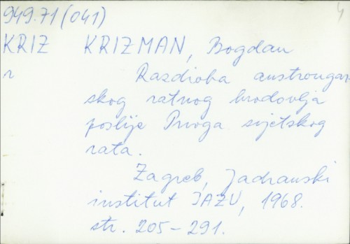 Razdioba austrougarskog ratnog brodovlja poslije Prvoga svjetskog rata / Bogdan Krizman.