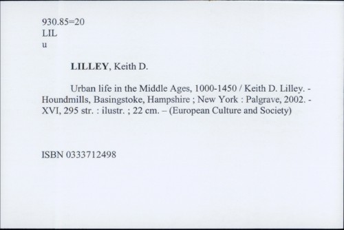 Urban life in the Middle Ages : 1000-1450. / Keith D. Lilley .