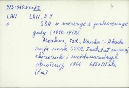SŠA v voennye i poslevoennye gody (1940-1960) / V. J. Lan