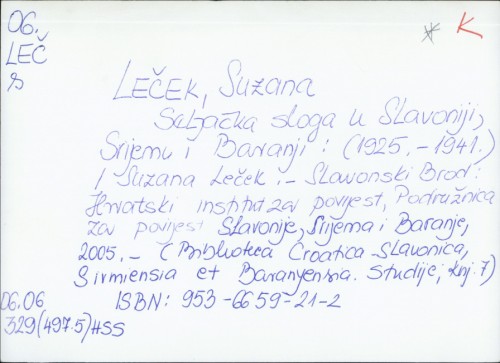 Seljačka sloga u Slavoniji, Srijemu i Baranji : (1925.-1941.) / Suzana Leček ; [prijevod sažetka Ida Jurković ; izrada kazala Vlatka Lemić].