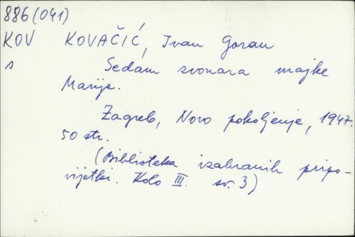 Sedam zvonara Majke Marije / Ivan G. Kovačić.