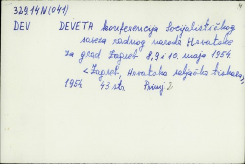 Deveta konferencija Socijalističkog saveza radnog naroda Hrvatske za grad Zagreb 8,9 i 10. maja 1954. /