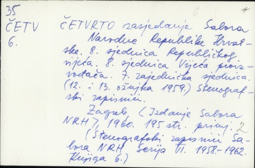 Četvrto zasjedanje Sabora NRH : 8. sjednica Republičkog vijeća (12. i 13. ožujka 1959.), stenografski zapisnici /