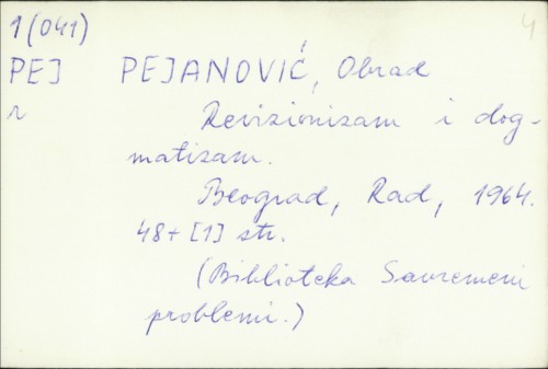 Revizionizam i dogmatizam / Obrad Pejanović