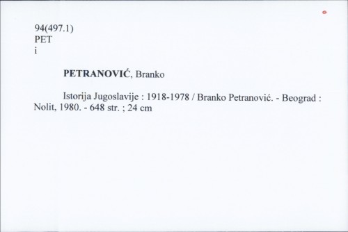 Istorija Jugoslavije : 1918-1978 / Branko Petranović.