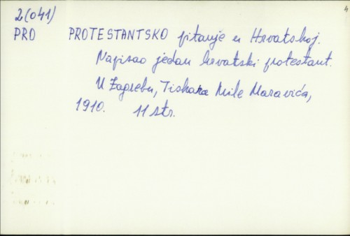 Protestantsko pitanje u Hrvatskoj / napisao Jedan hrvatski protestant.