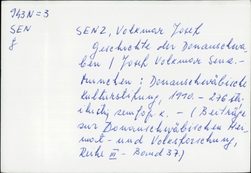 Geschichte der donauschwäbischen / Josef Volkmar Senz