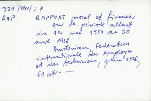 Rapport moral et financier sur la periode allant du 1er mai 1934. du 30 april 1938. /