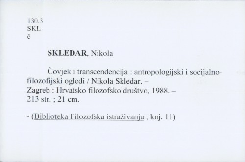 Čovjek i transcendencija : antropologijski i socijalno-filozofski ogledi / Nikola Skledar.