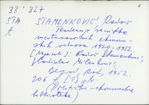 Tendencije razvitka medunarodnih ekonomskih odnosa : 1920 - 1952 / Radoš Stamenković ; Vladislav Milenkovic