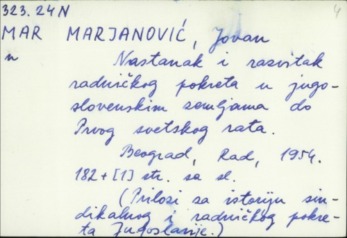 Nastanak i razvitak radickog pokreta u jugoslovenskim zemljama do Prvog svetskog rata / Jovan Marjanović