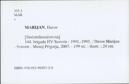 144. brigada HV Sesvete : 1991.-1995. / Davor Marijan.