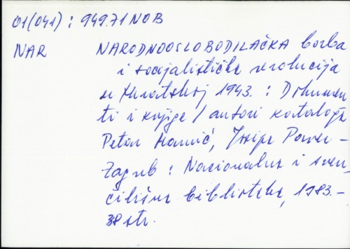 Narodnooslobodilačka borba i socijalističke revolucije 1943. u Hrvatskoj : Dokumenti i knjige /