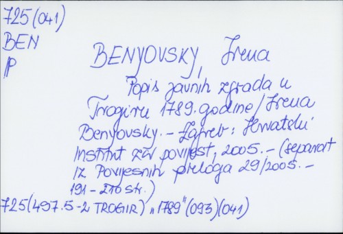 Popis javnih zgrada u Trogiru 1789. godine / Irena Benyovsky