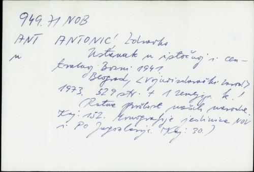 Ustanak u istočnoj i centralnoj Bosni 1941. / Zdravko Antonić
