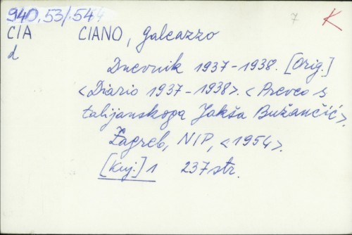 Dnevnik 1937-1938. / Galeazzo Ciano ; s tal. preveo Jakša Bužančić