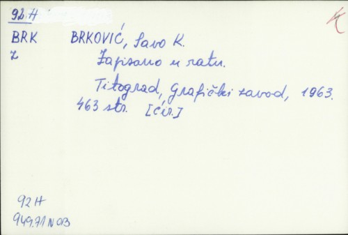 Zapisano u ratu / Savo K. Brković