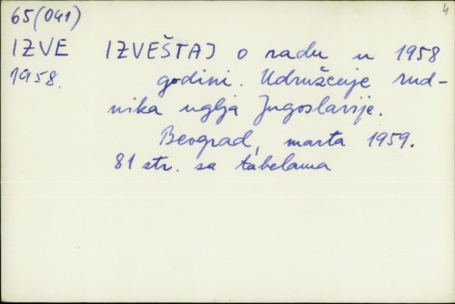 Izveštaj o radu u 1958 godini : udruženje rudnika uglja Jugoslavije /