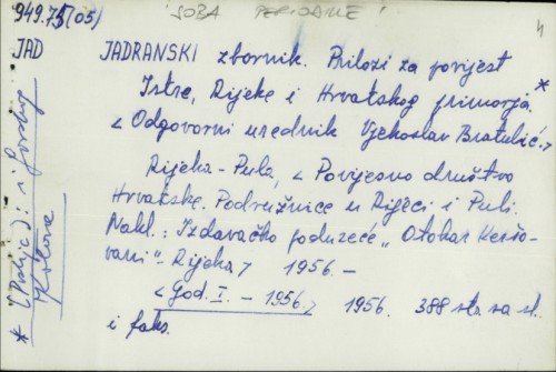 Jadranski zbornik : prilozi za povijest Istre, Rijeke i Hrvatskog primorja /