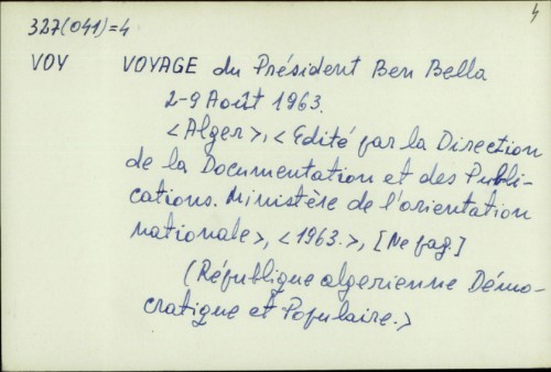 Voyage du Président Ben Bella en Afrique du 2 au 9 Aout 1963. /