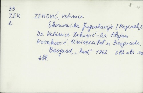 Ekonomika Jugoslavije / Velimir Zeković, Stojan Novaković.