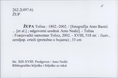 Župa Tolisa : 1802.-2002. / [fotografija Anto Baotić ... [et al.] ; odgovorni urednik Anto Nedić].