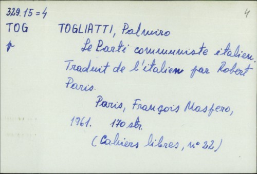 Le Parti Communiste Italien / Palmiro Togliatti ; traduit par Robert Paris.