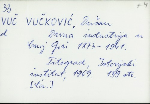 Drvna industrija u Crnoj Gori : 1873.-1941. / Dušan Vučković