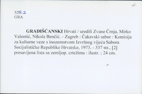 Gradišćanski Hrvati / [uredili Zvane Črnja, Mirko Valentić, Nikola Benčić]