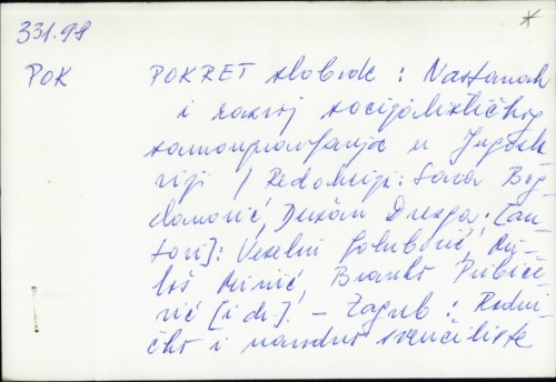 Pokret slobode : nastanak i razvoj socijalističkog samoupravljanja u Jugoslaviji / [u pripremi knjige i tekstova monografskih priloga radnih organizacija surađivali Vlado Benedik... et al.] ; redakcija Sava Bogdanović, Dušan Drezga.