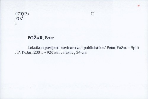 Leksikon povijesti novinarstva i publicistike / Petar Požar