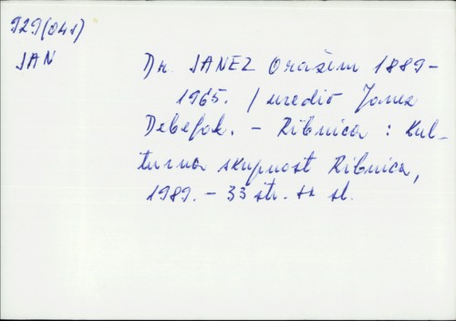 Dr. Janez Oražem : 1889-1965. / urednik Janez Debeljak