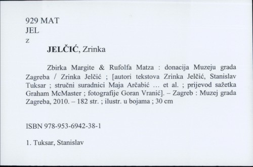 Zbirka Margite & Rudolfa Matza : donacija Muzeju grada Zagreba / Zrinka Jelčić