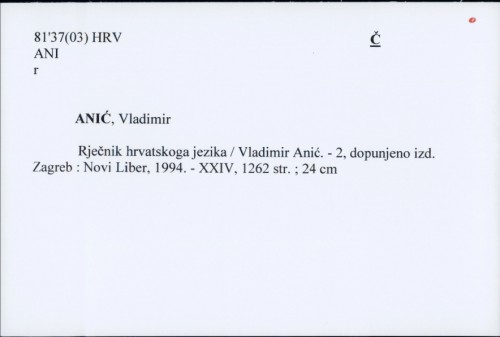 Rječnik hrvatskoga jezika / Vladimir Anić