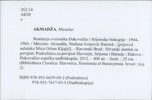 Suradnja svećenika Đakovačke i Srijemske biskupije : 1944.-1960. / Miroslav Akmadža