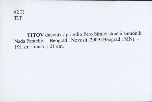 Titov dnevnik / priredio Pero Simić.