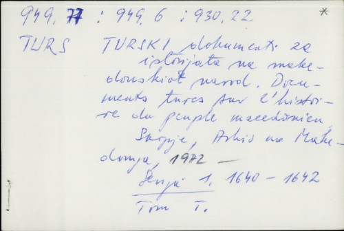 Turski dokumenti za istorijata na makedonskiot narod = Documents turcs sur l'histoire du peuple macedonien /