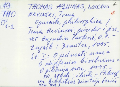 Opuscula philosophica / Toma Akvinski ; priredio i preveo Augustin Pavlović.