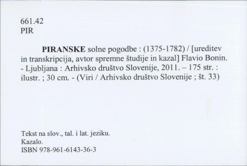 Piranske solne pogodbe : (1375 - 1782) / [Hrsg.:] Flavio Bonin
