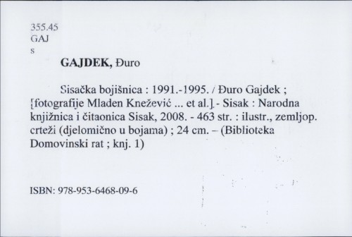Sisačka bojišnica : 1991.-1995. / Đuro Gajdek