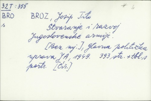 Stvaranje i razvoj Jugoslavenske armije / Josip Broz Tito