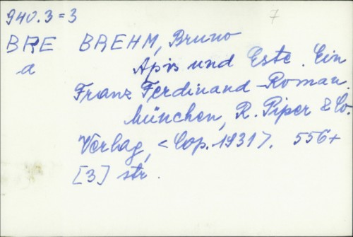 Apis und Este : ein Franz Ferdinand-Roman / Bruno Brehm
