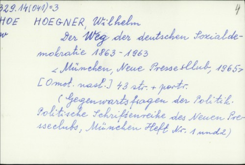 Der Weg der deutschen Sozialdemokratie 1863-1963. / Wilhelm Hoegner