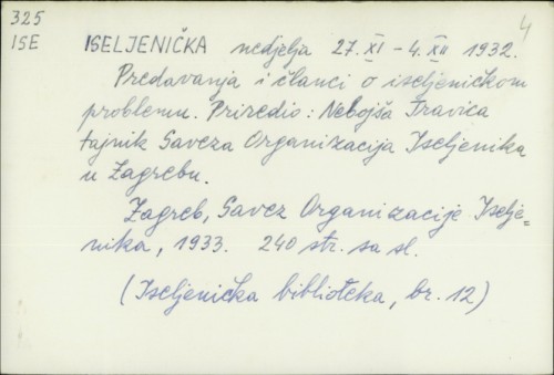 Iseljenička nedjelja 27. XI. - 4. XII. 1932. : predavanja i članci o iseljeničkom problemu /
