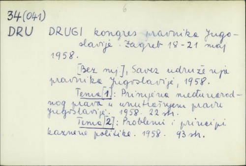 Drugi kongres pravnika Jugoslavije (zagreb 18-21 maj 1958.) /